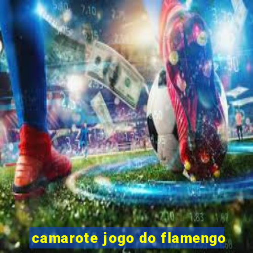 camarote jogo do flamengo